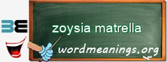 WordMeaning blackboard for zoysia matrella
